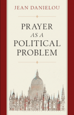 Prayer as a Political Problem
